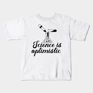 Science is Optimistic Kids T-Shirt